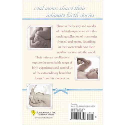 Day My Baby Was Born: The Joys, Wonders, and Surprises of the Day Youll Never Forget